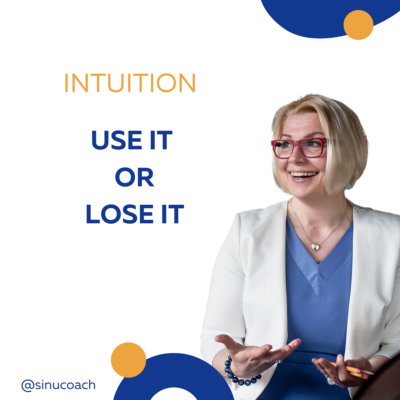 intuitsioon, kuulamise kunst, coach Annika Sööt, sinucoach, coaching, use it or lose it,